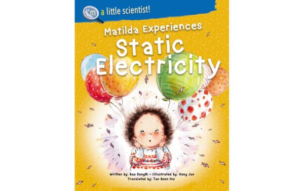I'm A Little Scientist: Matilda Experiences Static Electricity